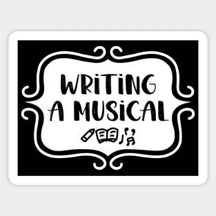 Writing a Musical - Vintage Typography Sticker